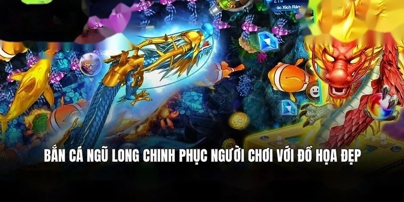 Bắn Cá Ngũ Long 8xbet – Ngư Trường 3D Sinh Động Chơi Cực Đã | 8xbet bắn cá đổi thưởng | vaosc88 đổi thưởng
